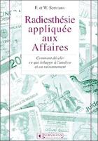 Couverture du livre « Radiesthesie appliquee aux affaires » de Servranx aux éditions Servranx