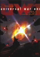 Couverture du livre « Universal war one t.2 ; le fruit de la connaissance » de Denis Bajram aux éditions Soleil