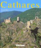 Couverture du livre « Cathares » de Lucien Bely aux éditions Sud Ouest Editions