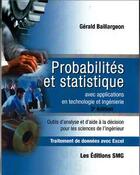 Couverture du livre « Probabilités et statistique avec applications en technologie et ingénierie ; traitement de données avec Excel (3e édition) » de Gerald Baillargeon aux éditions Smg