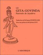 Couverture du livre « Le Gita Govinda ; pastorale de Jayadeva » de  aux éditions Asiatheque