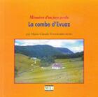 Couverture du livre « Mémoire d'un pays perdu ; la Combe d'Evuaz » de Marie-Claude Vandembeusche aux éditions Musnier-gilbert