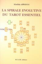 Couverture du livre « La spirale évolutive du tarot essentiel » de Kinthia Appavou aux éditions Table D'emeraude