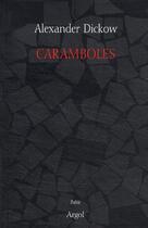 Couverture du livre « Caramboles » de Alexander Dickow aux éditions Argol