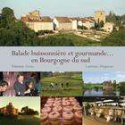 Couverture du livre « Balade buissonnière et gourmande en Bourgogne du sud » de Fabienne Croze et Laurence Duquesne aux éditions Thoba's