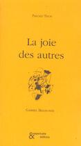 Couverture du livre « La joie des autres » de Pascale Tison aux éditions Esperluete