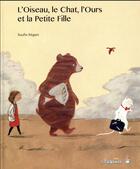 Couverture du livre « L'oiseau, le chat, l'ours et la petite fille » de Soufie Regani aux éditions Limonade