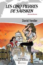 Couverture du livre « Les cinq pierres de Sarsken » de David Verdier et Francois Walthery aux éditions Inanna