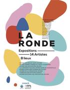 Couverture du livre « La ronde, expositions 8 lieux » de Joanne Snrech aux éditions Snoeck Gent