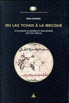 Couverture du livre « Du lac Tchad à la Mecque » de Remi Dewiere aux éditions Editions De La Sorbonne