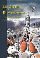 Couverture du livre « Lili chevalier et les processionnaires » de Simon-Boulanger L. aux éditions Lucette Simon-boulanger