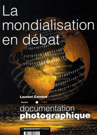 Couverture du livre « La mondialisation en débat » de Laurent Carroue aux éditions Documentation Francaise