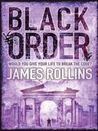 Couverture du livre « Black order » de James Rollins aux éditions Avon