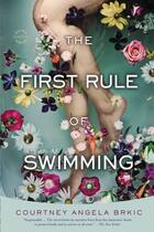 Couverture du livre « The First Rule of Swimming » de Brkic Courtney Angela aux éditions Little Brown And Company