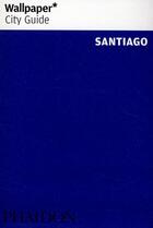 Couverture du livre « Santiago (édition 2011) » de  aux éditions Phaidon Press