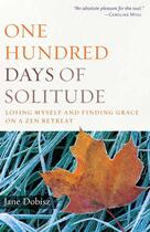 Couverture du livre « One Hundred Days of Solitude » de Dobisz Jane aux éditions Wisdom Publications