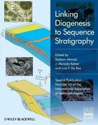 Couverture du livre « Linking Diagenesis to Sequence Stratigraphy (Special Publication 45 of the IAS) » de Sadoon Morad et Marcelo Ketzer et Luis F. De Ros aux éditions Wiley-blackwell
