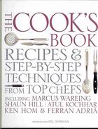Couverture du livre « The cook's book - step-by-step techniques and recipes for sucess every time » de Marcus Wareing et Shaun Hill et Paul Et Al. Gayler aux éditions Dorling Kindersley Uk