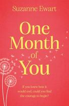 Couverture du livre « ONE MONTH OF YOU » de Suzanne Ewart aux éditions Trapeze