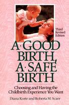 Couverture du livre « A Good Birth, A Safe Birth » de Scaer Roberta aux éditions Harvard Common Press