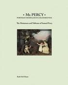Couverture du livre « Mr percy portrait modeller in cloured wax » de Ord-Hume Ruth aux éditions Antique Collector's Club
