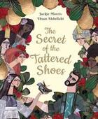 Couverture du livre « The secret of the tattered shoes » de Jackie Morris aux éditions Thames & Hudson