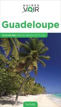 Couverture du livre « Guides voir ; Guadeloupe » de  aux éditions Hachette Tourisme