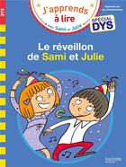 Couverture du livre « Sami et julie- special dys (dyslexie) le reveillon de sami et julie » de Massonaud/Viron aux éditions Hachette Education