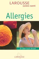 Couverture du livre « Allergies » de Jean-Louis Brunet aux éditions Larousse