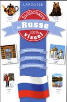Couverture du livre « Dictionnaire de russe 100% visuel » de  aux éditions Larousse
