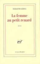 Couverture du livre « La femme au petit renard » de Violette Leduc aux éditions Gallimard