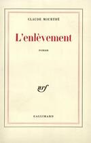Couverture du livre « L'Enlèvement » de Claude Mourthé aux éditions Gallimard