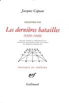 Couverture du livre « Registres VIII ; les dernières batailles (1929-1949) » de Jacques Copeau aux éditions Gallimard