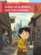 Couverture du livre « Arthur et le phénix aux trois louches » de Geraldine Elschner aux éditions Pere Castor