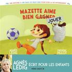 Couverture du livre « Mazette aime bien gagner ; Mazette aime bien jouer » de Frederic Pillot et Agnes Ledig aux éditions Pere Castor