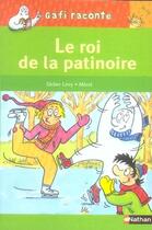 Couverture du livre « Le roi de la patinoire ; niveau 2, je lis » de Didier Levy aux éditions Nathan