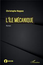 Couverture du livre « L'île mécanique » de Christophe Nappez aux éditions L'harmattan