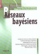 Couverture du livre « Reseaux Bayesiens. Introduction Intuitivaux Reseaux Bayesiens. Fondements Theori » de Na M P aux éditions Eyrolles