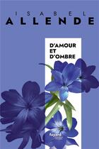 Couverture du livre « D'amour et d'ombre » de Isabel Allende aux éditions Fayard