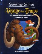 Couverture du livre « Le voyage dans le temps Tome 3 » de Geronimo Stilton aux éditions Albin Michel