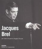 Couverture du livre « Jacques brel - ne » de Clouzet aux éditions Seghers