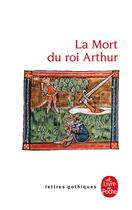Couverture du livre « La mort du Roi Arthur » de Anonyme aux éditions Le Livre De Poche