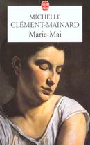 Couverture du livre « Marie mai » de Clement-Mainard-M aux éditions Le Livre De Poche