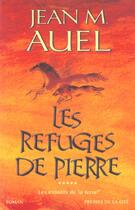 Couverture du livre « Les enfants de la terre Tome 5 : les refuges de pierre » de Jean M. Auel aux éditions Presses De La Cite