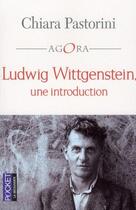 Couverture du livre « Ludwig Wittgenstein, une introduction » de Chiara Pastorini aux éditions 12-21