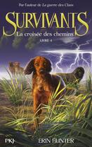 Couverture du livre « Survivants Tome 4 : la croisée des chemins » de Erin Hunter aux éditions Pocket Jeunesse