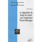 Couverture du livre « DROIT & SOCIETE t.21 ; la négociation du temps de travail : une comparaison France-Allemagne » de Jens Thoemmes aux éditions Lgdj