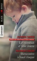 Couverture du livre « Le combat d'une mere - rencontre a haut risque » de Wayne/Dimon aux éditions Harlequin