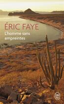 Couverture du livre « L'homme sans empreintes » de Eric Faye aux éditions J'ai Lu