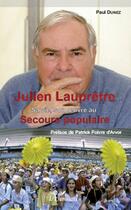 Couverture du livre « Julien Lauprêtre ; sa vie, son oeuvre au secours populaire » de Paul Dunez aux éditions L'harmattan